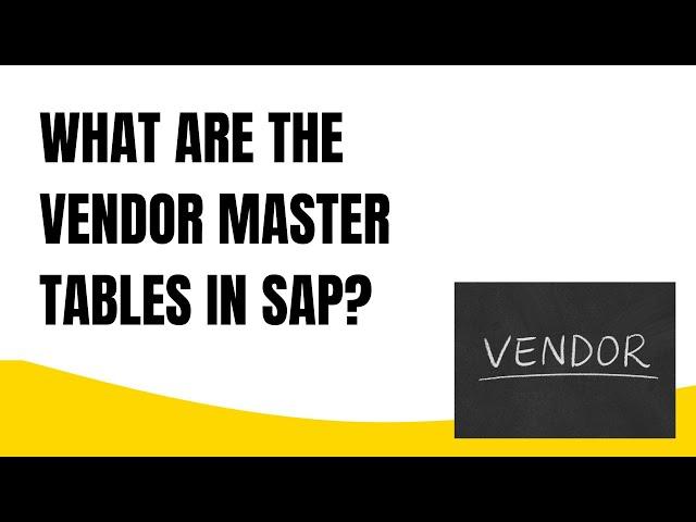 What are the vendor master tables in SAP