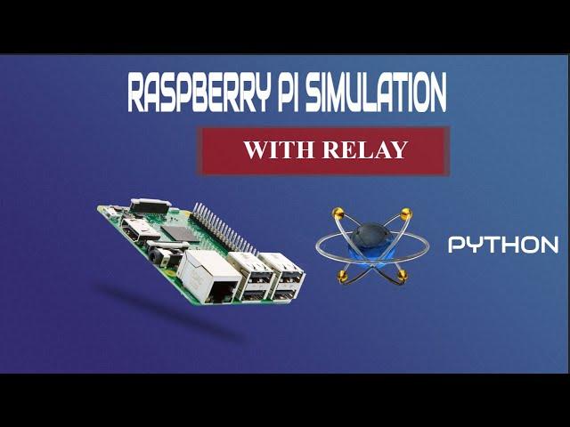 Raspberry pi simulation with relay in proteus using python