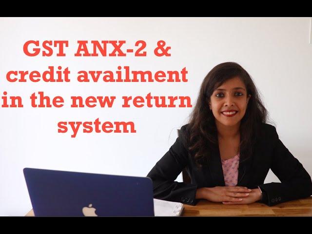 GST ANX 2 and how to avail ITC in the new return system | CA Nikita Punjabi