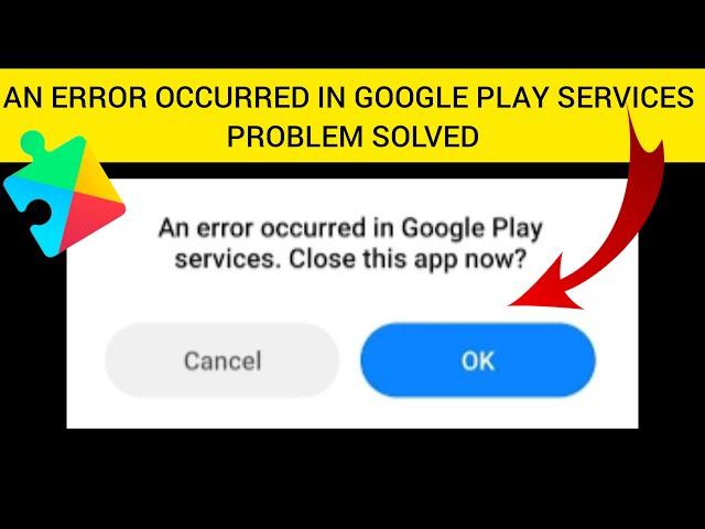 How To Solve An Error Occurred in Google Play services. Close This App Now Problem|| sha26 Solutions