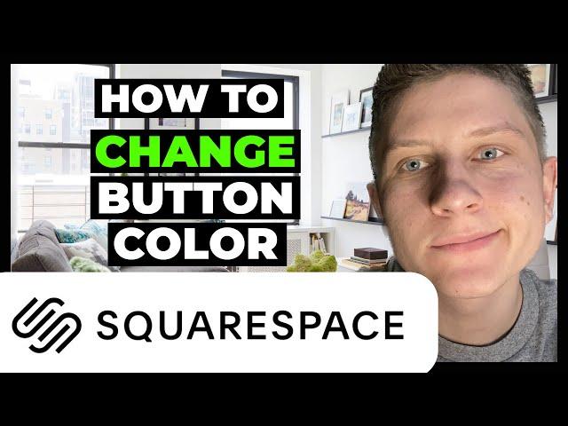 How To Change Button Color on Squarespace 2023