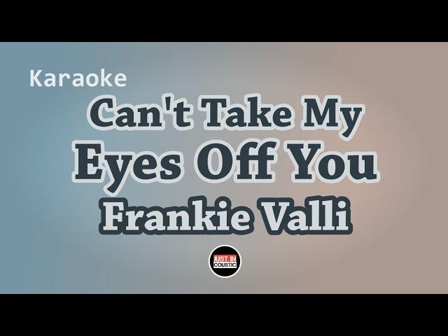 Can't Take My Eyes Off You - Frankie Valli (Karaoke/Instumental with Lyrics) Female Key