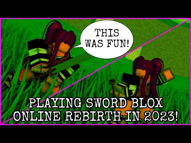 PLAYING SWORD BLOX ONLINE REBIRTH IN 2023! | Roblox | [Sword Blox Online Rebirth]