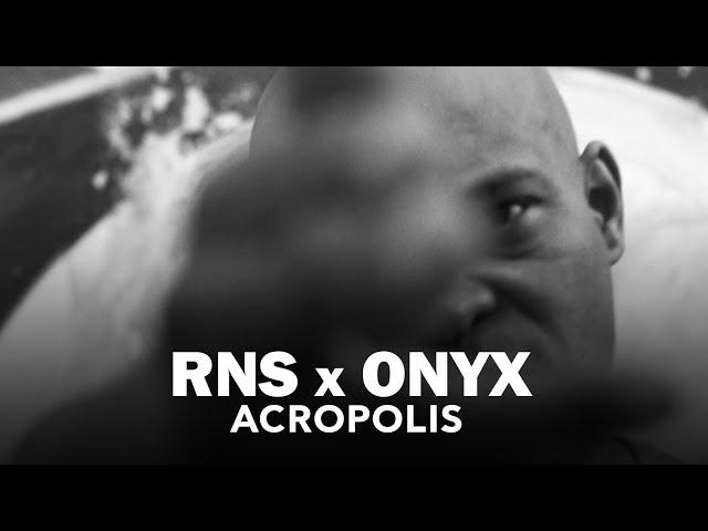 RNS, Onyx - Acropolis (Official Music Video)