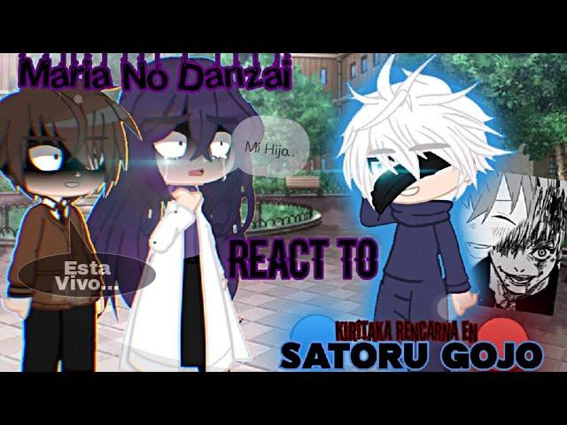 [GM]Maria No Danzai‍React To Kiritaka Rencarna En Satoru Gojo[//]