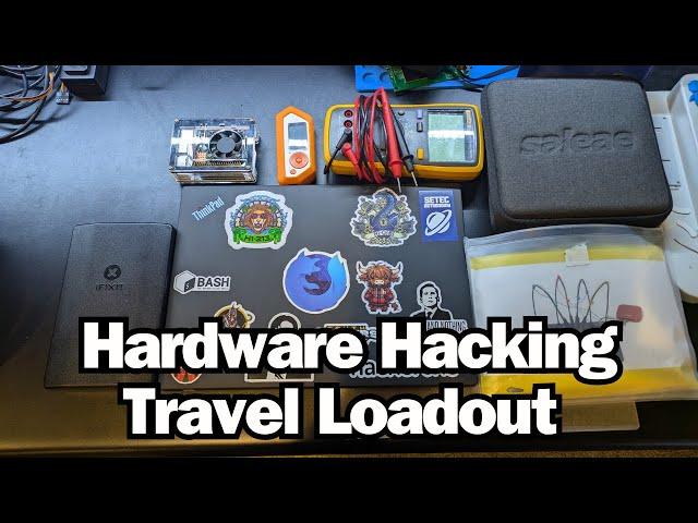 Hardware Hacking Travel Loadout