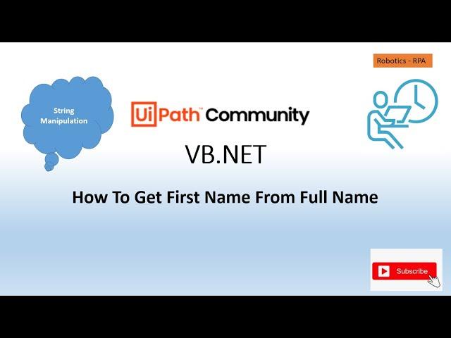 VB.NET || How To Get First Name From Full Name Using UiPath  ||