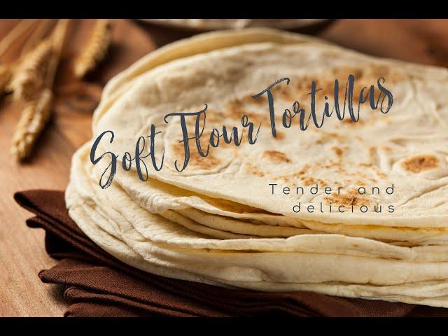 Soft and Supple Flour Tortillas! You can make these with a food processor or with your hands!