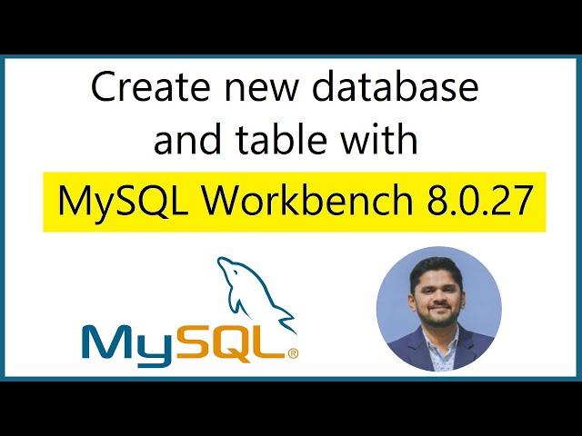 How to create Database and Table in MySQL Workbench