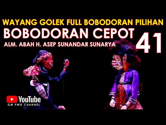 Wayang Golek Asep Sunandar Sunarya Full Bobodoran Cepot versi Pilihan 41