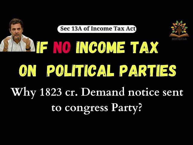 Income Tax Exemptions to political parties, section 13A of Income Tax Act