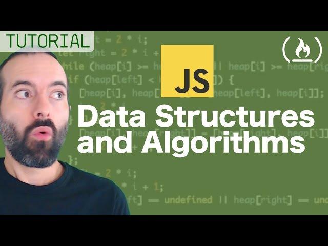 Data Structures and Algorithms in JavaScript - Full Course for Beginners