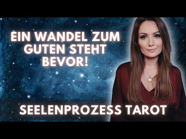 Ein Wandel zum Guten steht bevor! Seelenprozess Tarot (zeitlos)