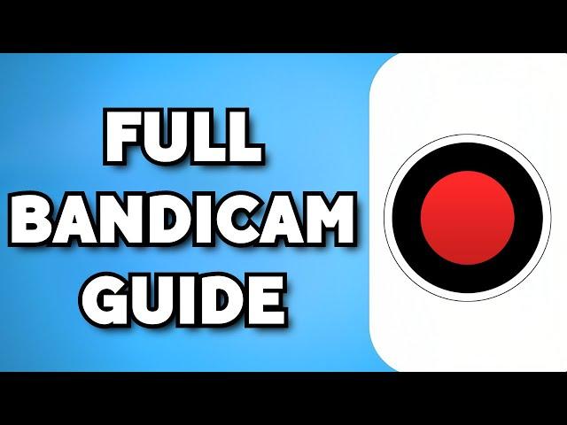 How To Use Bandicam Screen Recorder (2023 Guide)