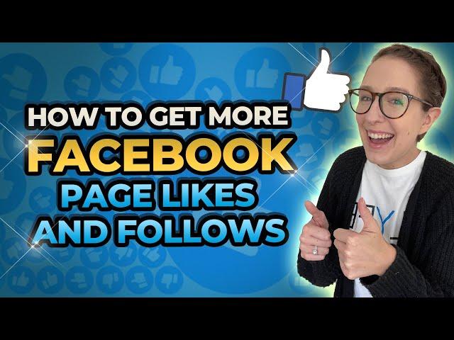 How To Increase Your Facebook Page Likes and Follows