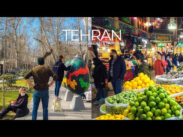 TEHRAN 2021 (4K) - Walking from Ferdows Garden to Tajrish Square & Bazaar, before Nowruz