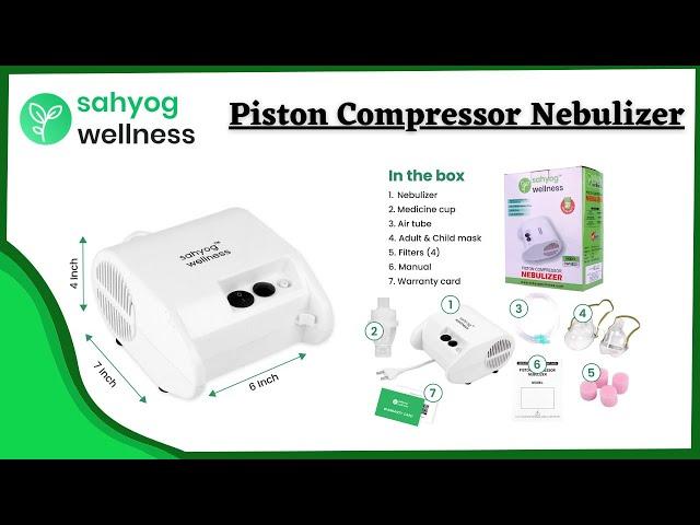 Sahyog Wellness  Piston Compressor Nebulizer - How to use