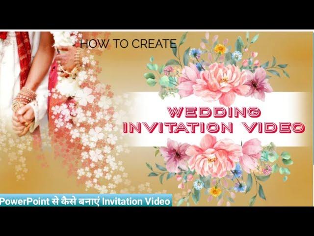 Create Marriage Invitation video from PowerPoint|PowerPoint se marriage invitation video kaise banye