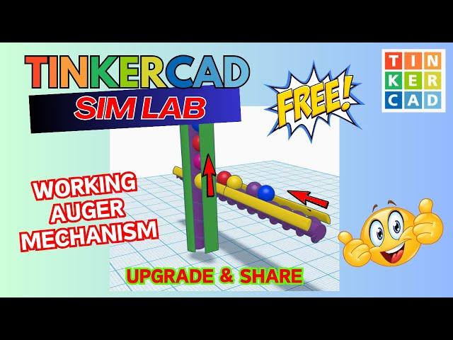 Sim Lab Auger Mechanism! Free Tinkercad Challenge STEM Project!