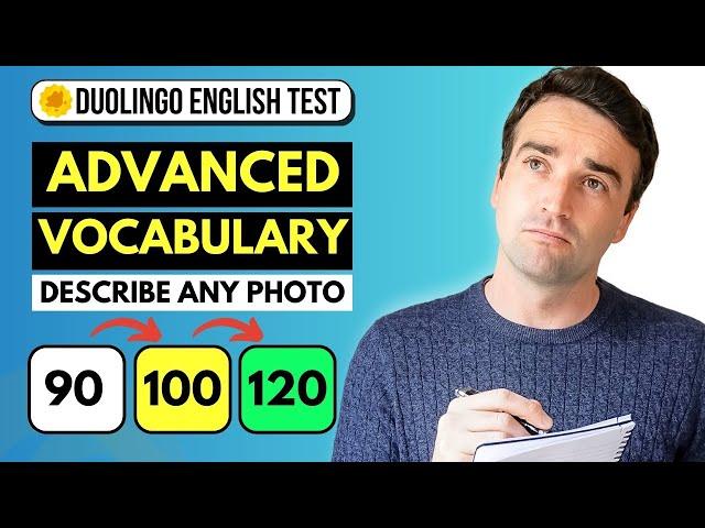 30 Advanced Words & Phrases to Get a High Score - Duolingo English Test