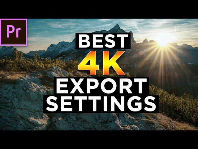 4k Export Settings Premiere Pro 2020 - Amazing Quality