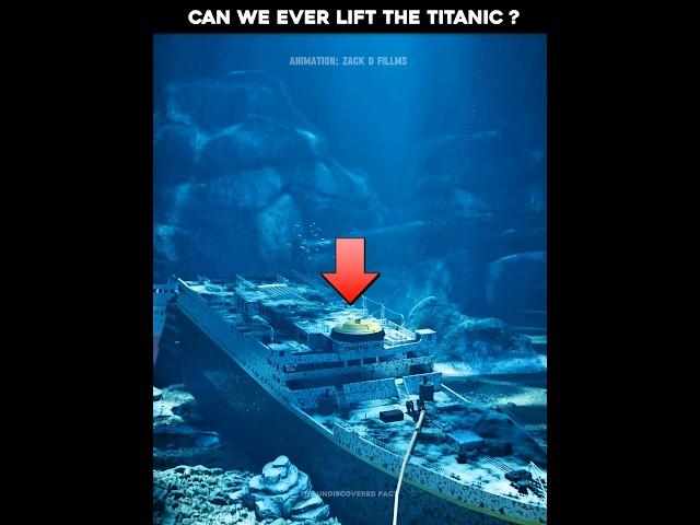 Can We Ever Lift the Titanic?  #titanicfacts #titanic #facts #mystery #interestingfacts #shorts