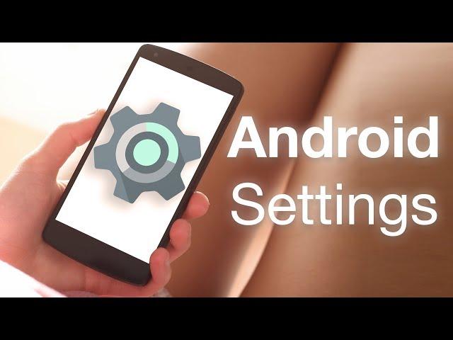 5 Android Settings to Change Right Now (2019)