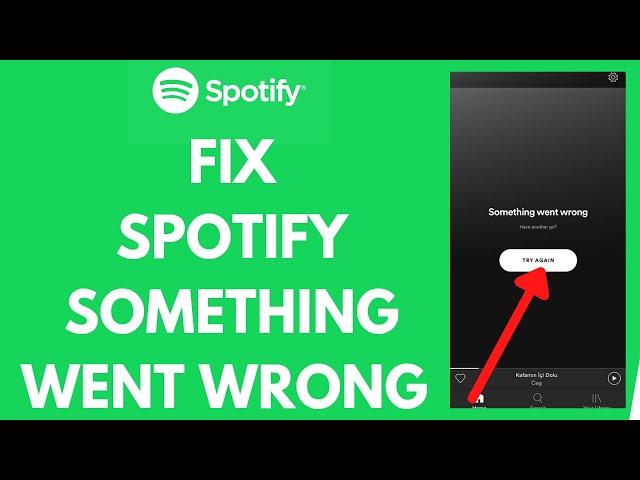 How to Fix Spotify Something Went Wrong Please Try Again Later?