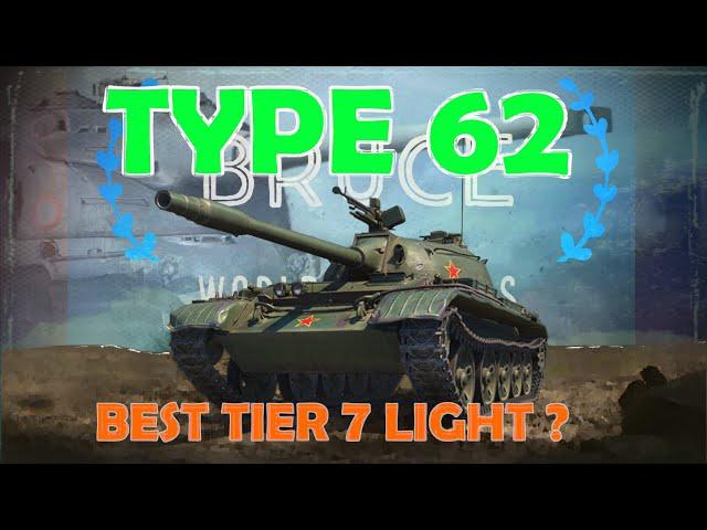 Type 62 - best tier 7 light? | WoT with BRUCE | World of Tanks Gameplay and Reviews