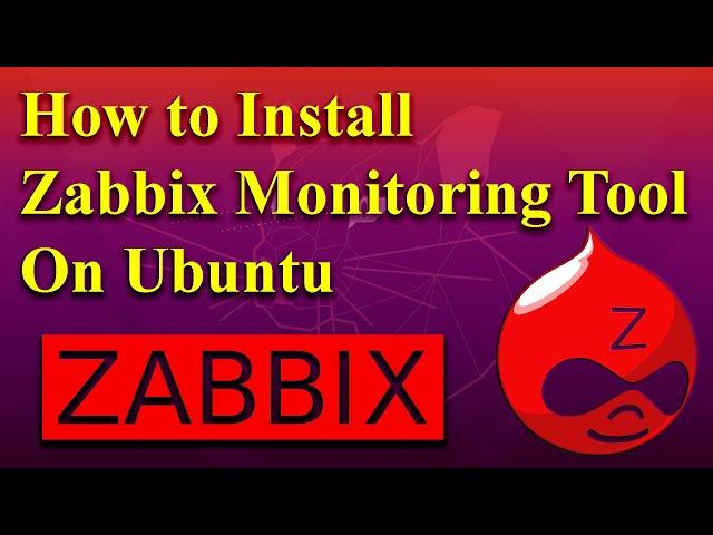 How to Install Zabbix Monitoring Tool on Ubuntu