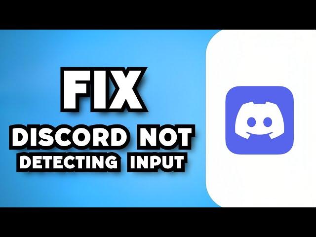 How To Fix Discord Not Detecting Any Input From Your Mic (2023 Guide)