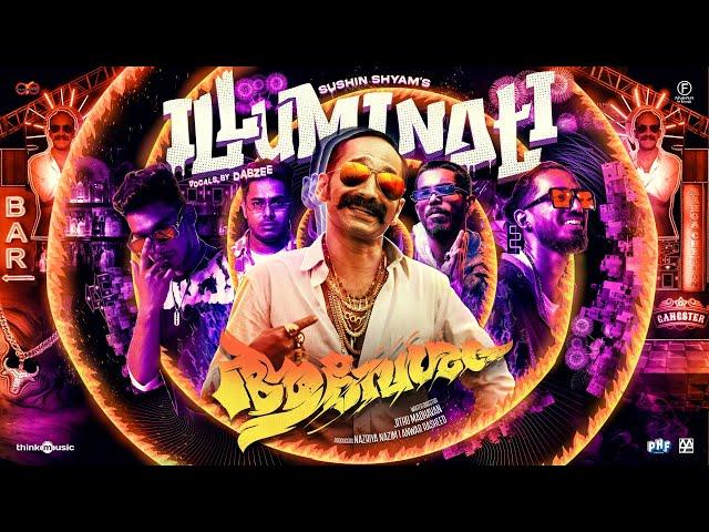 Illuminati|Aavesham|Jithu Madhavan|Fahadh Faasil|Sushin Shyam,Dabzee,Vinayak| Nazriya|Anwar Rasheed