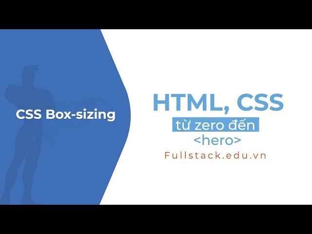 CSS Box-sizing | Tính ứng dụng của Box-sizing