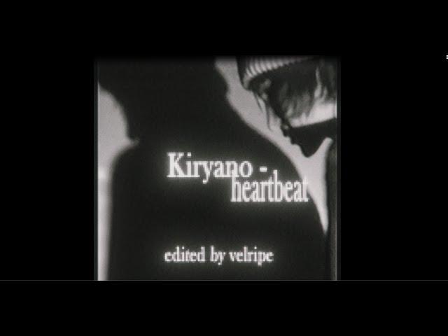 kiryano - heartbeat (mv)