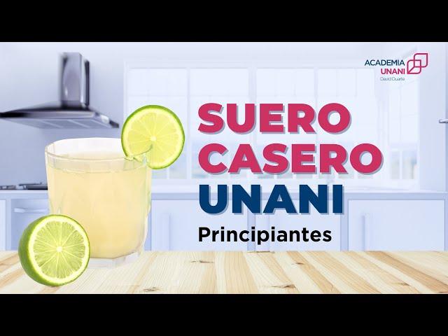 RECETA SUERO UNANI OFICIAL | DAVID DUARTE