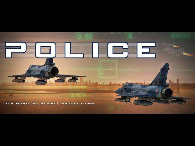 DCS WORLD: POLICE ( M2000C Cinematic 4k Movie ) By Hornet Productions