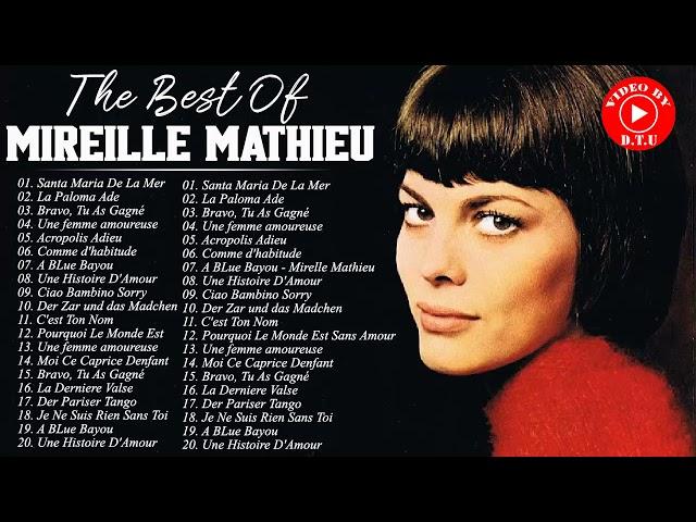 Mireille Mathieu Le Meilleur - Mireille Mathieu Greatest Hits - Mireille Mathieu Album Complet 2021