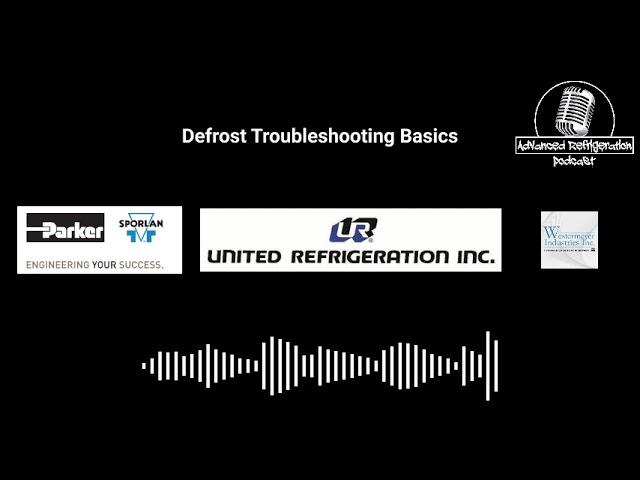 Defrost Troubleshooting Basics