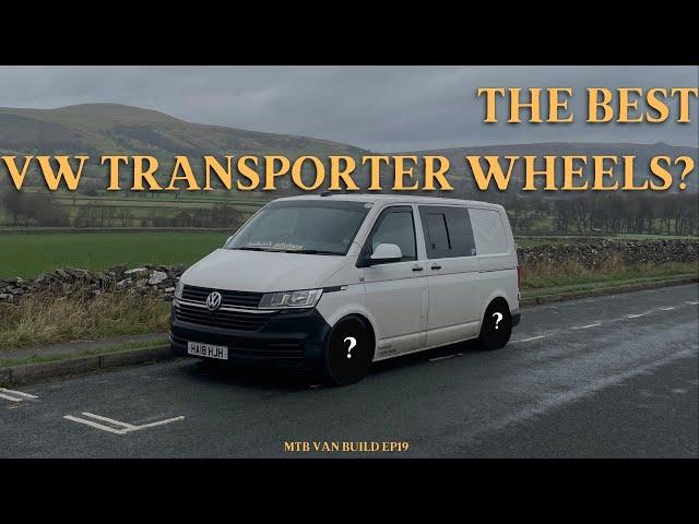 FITTING THE PERFECT WHEELS TO MY T6.1 VW TRANSPORTER!! - MTB Van Build EP19