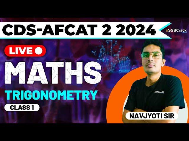 CDS & AFCAT 2 2024 Exam Maths Live - Trigonometry - Class 1