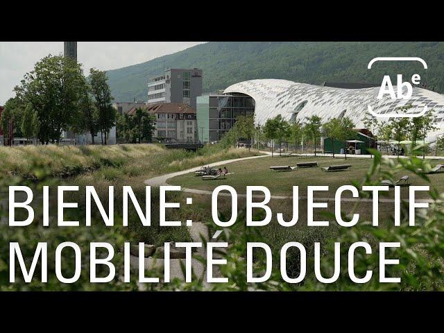 A Bon Entendeur | Bienne: objectif mobilité douce