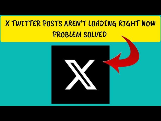 How To Solve X Twitter App "Posts aren't loading right now Try again" Problem || Rsha26 Solutions