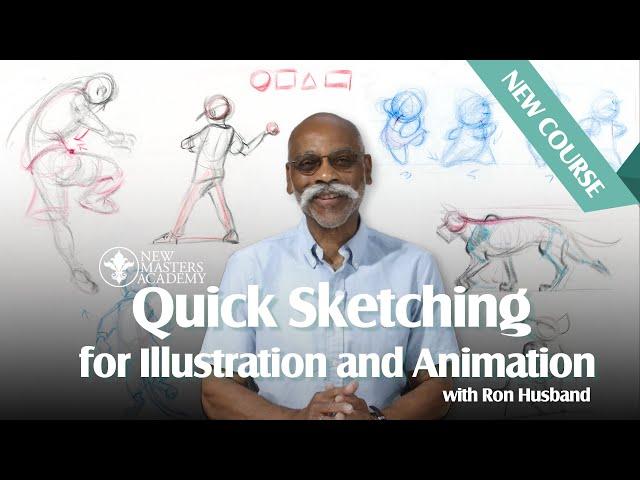 Trailer: Quick Sketching for Illustration and Animation with Ron Husband