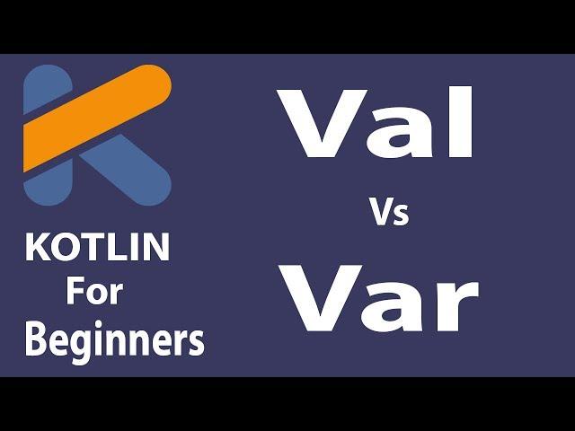 #10 Kotlin Tutorial English | Var vs Val