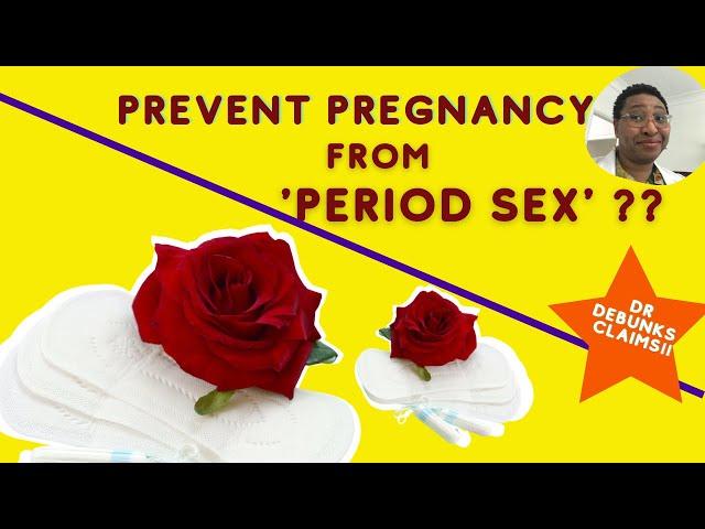 ️Why Sex During Your Period IS NOT Effective Birth Control! Claims Debunked by Dr