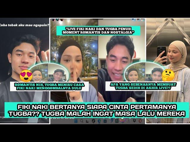 FIKI NAKI SAMPAI SALTING SAAT TUGBA MENGINGAT BAGAIMANA MEREKA JATUH CINTA