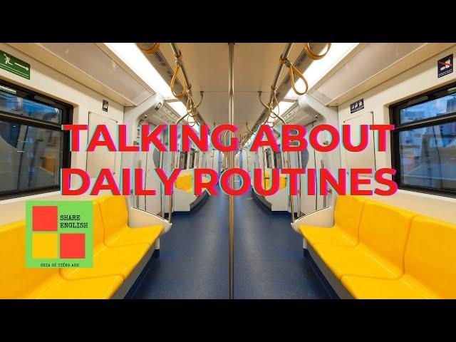 [Share English] Talking about Daily Routines #Sharespace #sharesucess