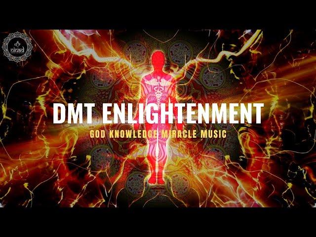 DMT Enlightenment | God Knowledge Miracle Music | Spirituality Awakening | DMT Trip Stimulation