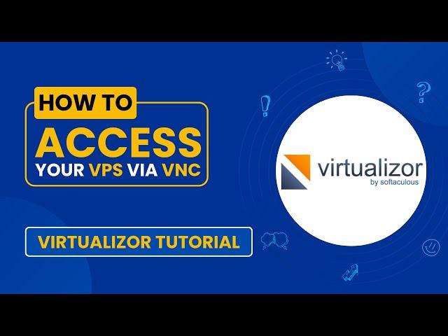 How to Access Your VPS via VNC in Virtualizor | Step-by-Step Tutorial