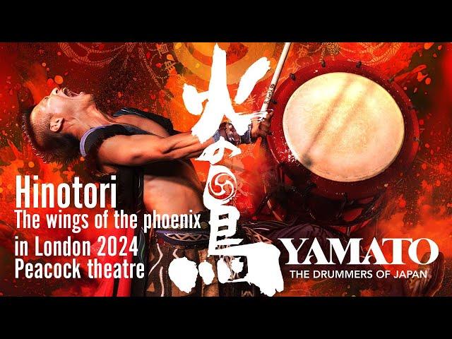 YAMATO The Drummers of Japan “Hinotori - the wings of the phoenix” in London Peacock theatre in 2024